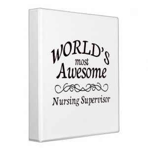 World's Most Awesome Nursing Supervisor Vinyl Binders