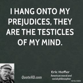 Prejudices Quotes