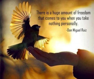There is a huge amount of freedom that comes to you when you take ...