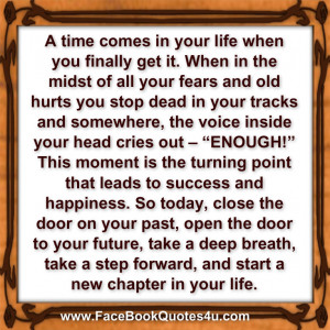 time comes in your life when you finally get it. When in the midst