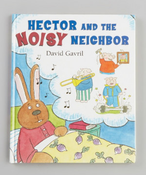 Hector and the Noisy Neighbor Hardcover