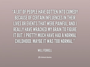quote-Will-Ferrell-a-lot-of-people-have-gotten-into-14772.png