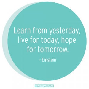 Learn From Yesterday Albert Einstein Quote Picture
