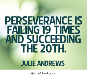 ... julie andrews more motivational quotes love quotes life quotes success