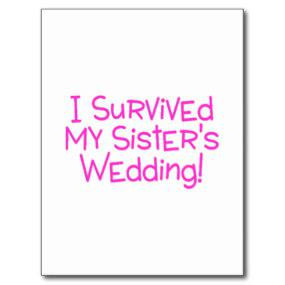 Funny Wedding Quotes Sister