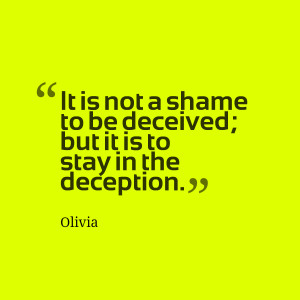 Deception Quotes Quotes picture: it is not a