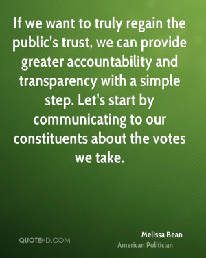 If we want to truly regain the public's trust, we can provide greater ...