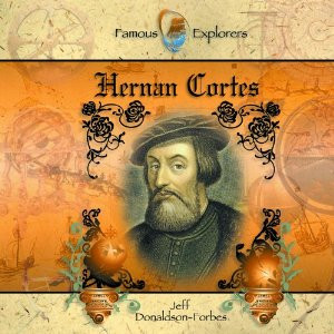 Hernando Cortes ( aka Hernan Cortez) Biography, Timeline & Facts about ...
