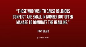 Those who wish to cause religious conflict are small in number but ...