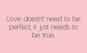 love doesn't need to be perfect