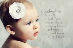 ... to her godmother on the day of her baptism. I love this quote. More