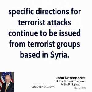 ... terrorist attacks continue to be issued from terrorist groups based in