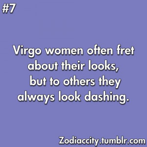 Virgos are extremely fussy with their physical appearance, both in ...