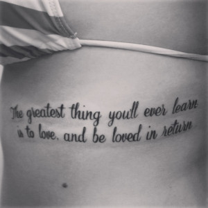 Moulin Rouge quote. My tattoo :)