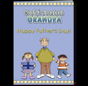 Go Back > Gallery For > Happy Fathers Day Grandpa Images