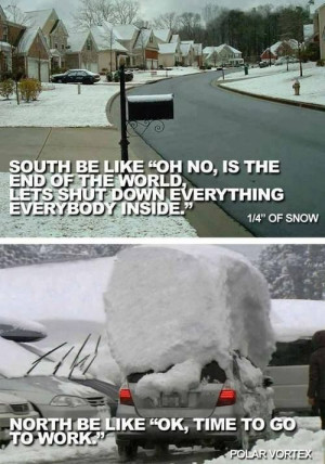 snow humor ha #north #south