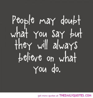 people-may-doubt-what-you-say-life-quotes-sayings-pictures.jpg
