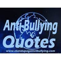 anti bullying quotes anti bullying quotes