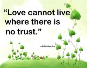 Without Trust there is no Love