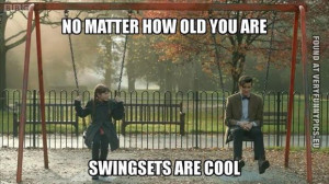 Funny Pictures | quotes | Swingsets are cool