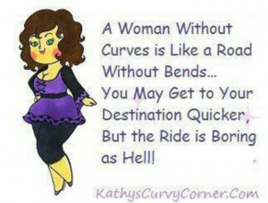 girl quotes \ quoteDanger Curves, Woman Curves, Curves Appeal, Quotes ...