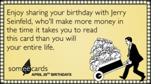 celebrity-birthday-money-making-jerry-seinfeld-birthday-ecards ...