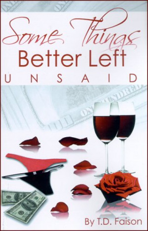 Start by marking “Some Things Better Left Unsaid” as Want to Read: