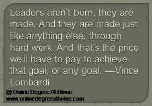 Educational leadership quotes. Leaders aren’t born, they are made ...