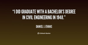 did graduate with a bachelor's degree in civil engineering in 1948 ...