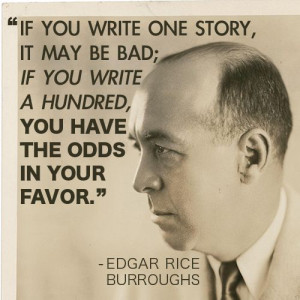 Edgar Rice Burroughs. If you look into how Burroughs promoted, you ...