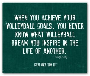 When you achieve your volleyball goals,you never know what volleyball ...