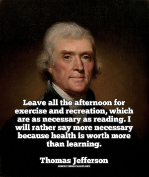 Thomas Jefferson’s Timeless Advice on Daily Exercise