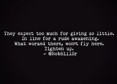 ... expect too much for giving so little more hill sr rob hill robb hill