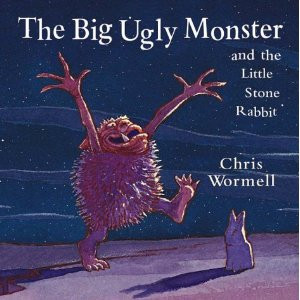 The Big Ugly Monster and the Little Stone Rabbit, by Chris Wormell ...