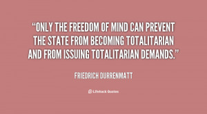 quote-Friedrich-Durrenmatt-only-the-freedom-of-mind-can-prevent-49969 ...