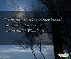 Alexander Woollcott quotes in our collection. Alexander Woollcott ...