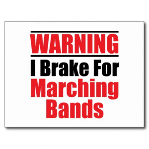 Brake For Marching Bands Funny Postcards