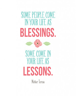 Quote | landeelu.com Some people come into your life as blessings ...