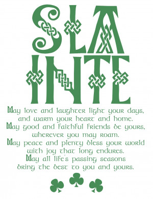 Sláinte is the Irish (or Gaelic) way to say cheers, and means 