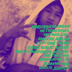 hindi ko kailangan ng taong sisira ng tiwala ko, ang kailangan ko ay ...