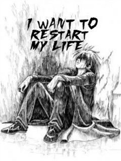 restart my life,i want to restart my life,,restart your life,restart ...