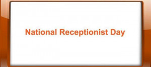 National Receptionist Day 2015