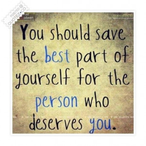 You should save the best part quote