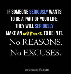 Love Quote: If someone seriously wants to be a part of your life, they ...