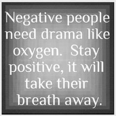 quote more inspiration dust jackets quotes negative people dramas stay ...