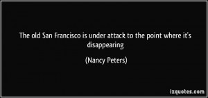 ... is under attack to the point where it's disappearing - Nancy Peters