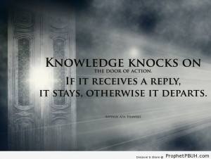Knowledge and action. - Islamic Quotes, Hadiths, Duas ← Prev Next ...