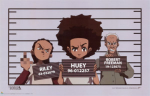 According to Regina King, who plays the voice of Huey, The Boondocks ...