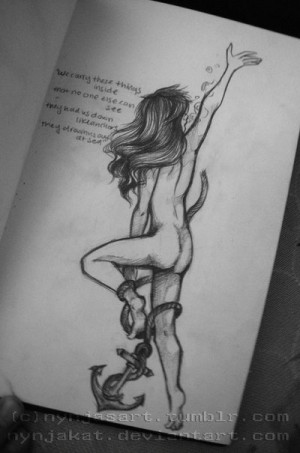 carry these things inside that no one else can see. They hold us down ...