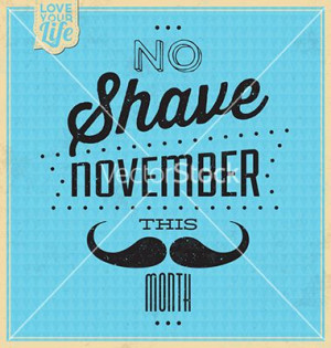 Quote typographic background - no shave november vector - by ...